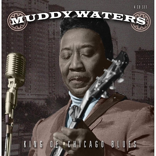 King Of Chicago Blues, Muddy Waters