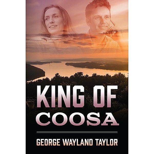 King of Coosa, George Wayland Taylor