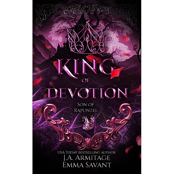 King of Devotion (Kingdom of Fairytales, #13) / Kingdom of Fairytales, J. A. Armitage, Emma Savant