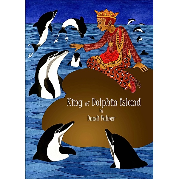 King of Dolphin Island / Dodo Books, Dandi Palmer