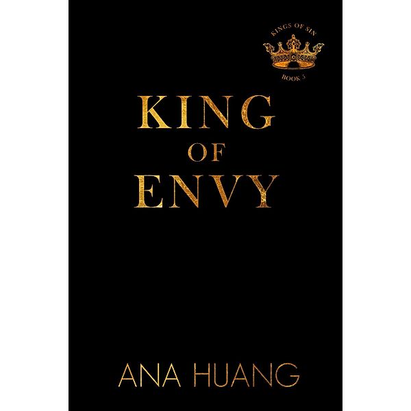 King of Envy / Kings of Sin, Ana Huang