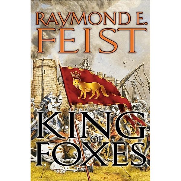 King of Foxes / Conclave of Shadows Bd.2, Raymond E. Feist