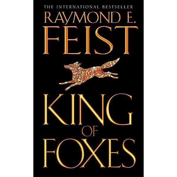 King of Foxes / Conclave of Shadows Bd.2, Raymond E. Feist