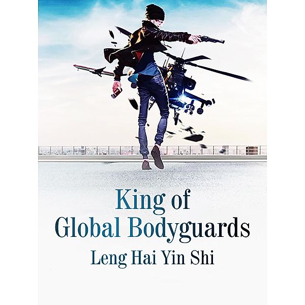 King of Global Bodyguards, Leng HaiYinShi