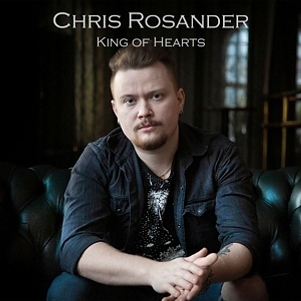 King Of Hearts, Chris Rosander