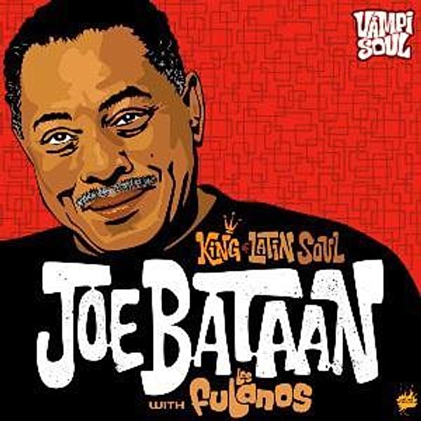 King Of Latin Soul, Joe Bataan