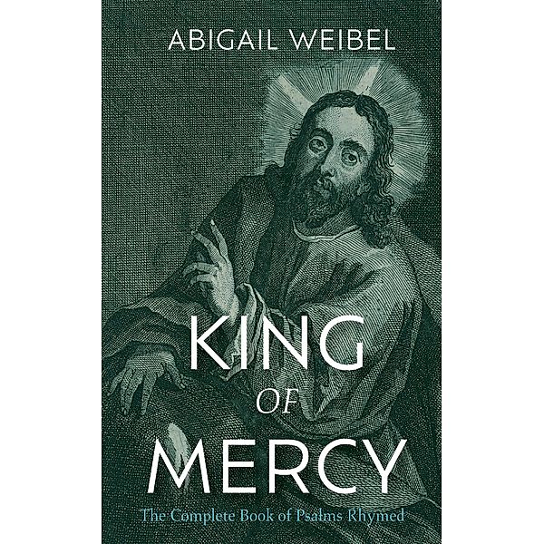 King of Mercy, Abigail Weibel