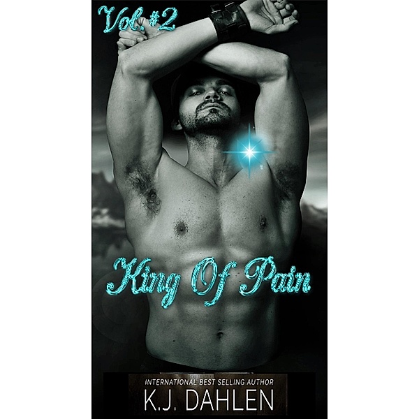 King Of Pain Vol.#2, Kj Dahlen