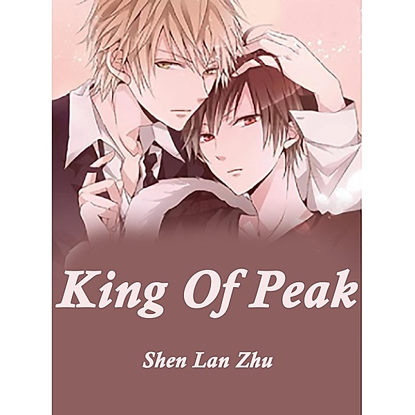 King Of Peak / Funstory, Shen LanZhu