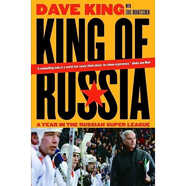 King of Russia, Dave King, Eric Duhatschek