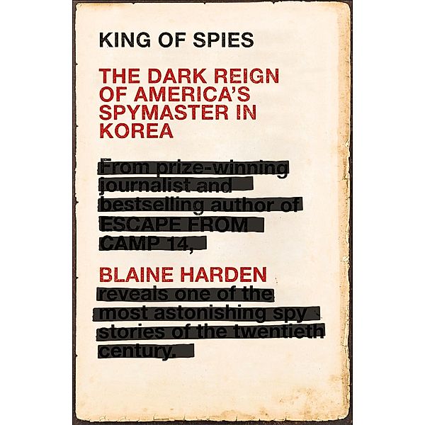 King of Spies, Blaine Harden