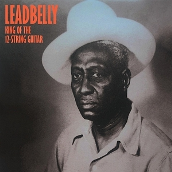 King Of The 12-String Guitar (Vinyl), Leadbelly