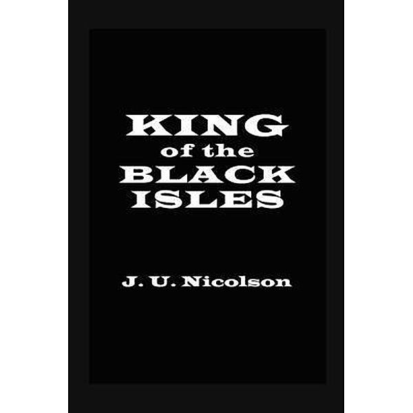 King of the Black Isles, J. U. Nicolson