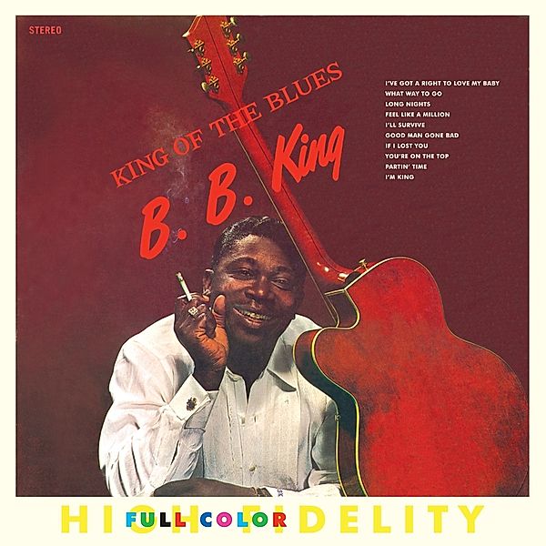 King Of The Blues+Bonus Album: My Kind Of Blues, B.b. King