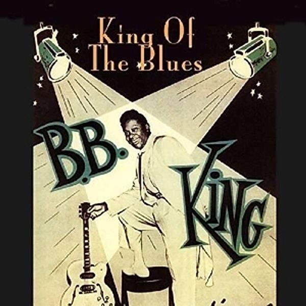 King Of The Blues (Vinyl), B.b. King