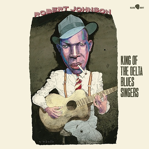 King Of The Delta Blues Singers (18, Robert Johnson