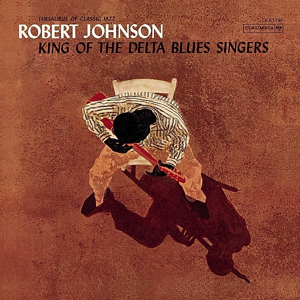 King Of The Delta Blues Singers (Vinyl), Robert Johnson