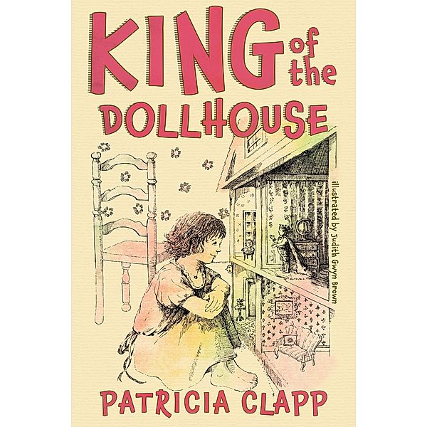 King of the Dollhouse, Patricia Clapp