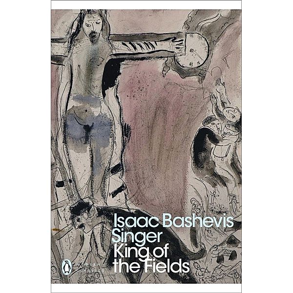 King of the Fields / Penguin Modern Classics, Isaac Bashevis Singer