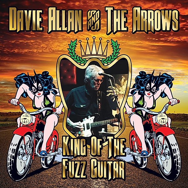 King Of The Fuzz Guitar, Davie Allan & the Arrows