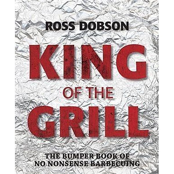 King of the Grill, Ross Dobson