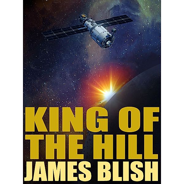 King of the Hill, James Blish