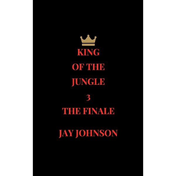 King Of The Jungle: King Of The Jungle 3: The Finale, Jay Johnson