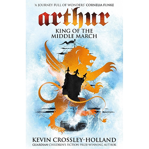 King of the Middle March / Arthur Bd.3, Kevin Crossley-Holland