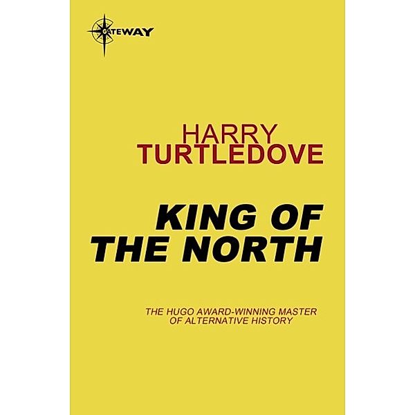 King of the North, Harry Turtledove