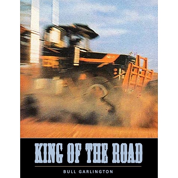 King of the Road, Bull Garlington