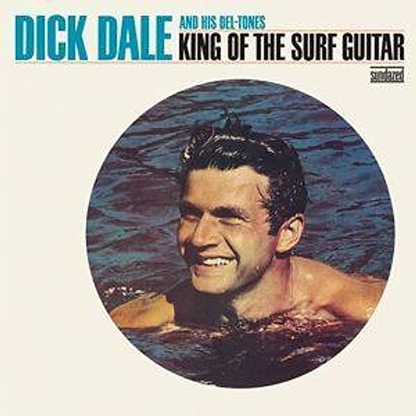 King Of The Surf Guitar (Vinyl), Dick & Deltones Dale