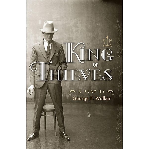 King of Thieves, George F. Walker