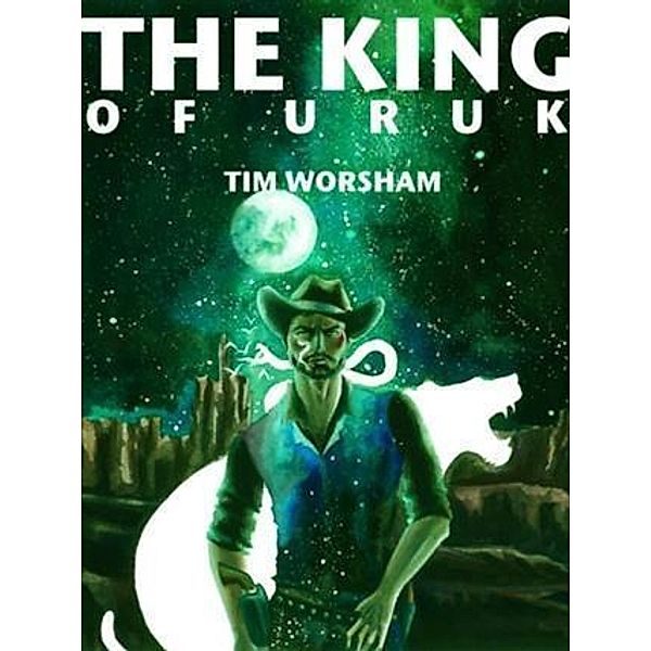 King of Uruk, Tim Worsham