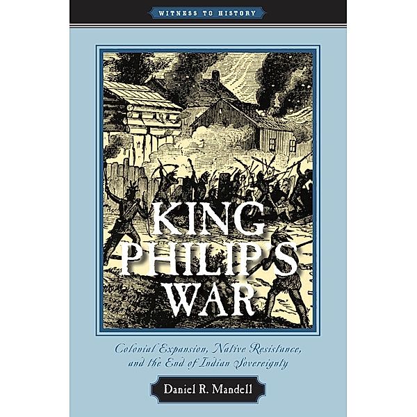 King Philip's War, Daniel R. Mandell