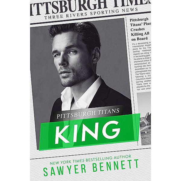 King (Pittsburgh Titans, #14) / Pittsburgh Titans, Sawyer Bennett