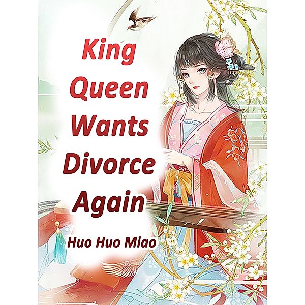 King, Queen Wants Divorce Again!, Huo HuoMiao