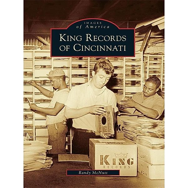 King Records of Cincinnati, Randy McNutt
