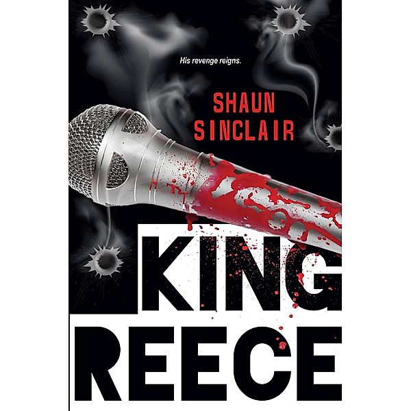 King Reece / The Crescent Crew Series Bd.2, Shaun Sinclair