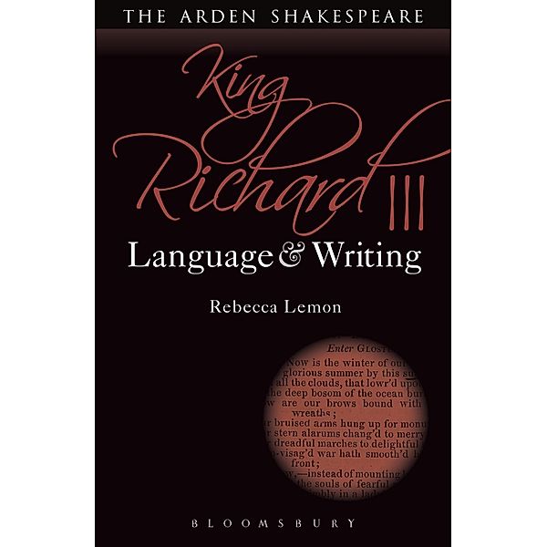 King Richard III: Language and Writing, Rebecca Lemon