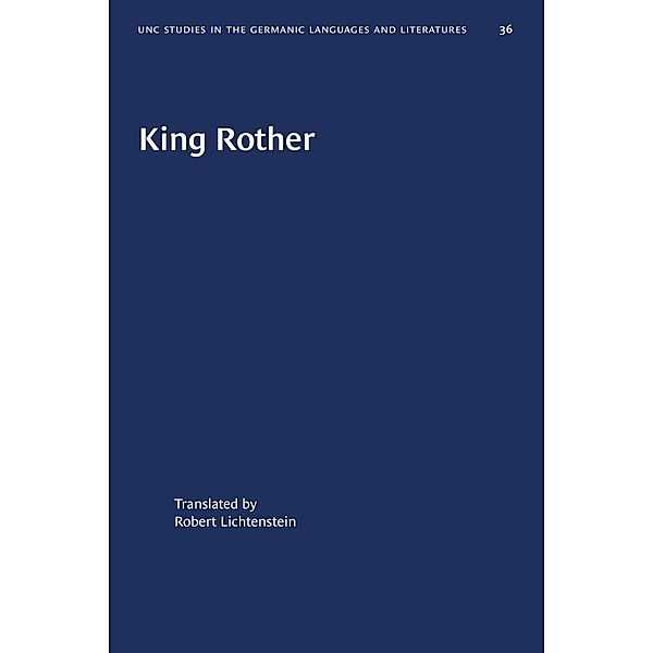 King Rother / University of North Carolina Studies in Germanic Languages and Literature Bd.36