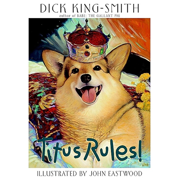 King-Smith, D: Titus Rules!, Dick King-Smith