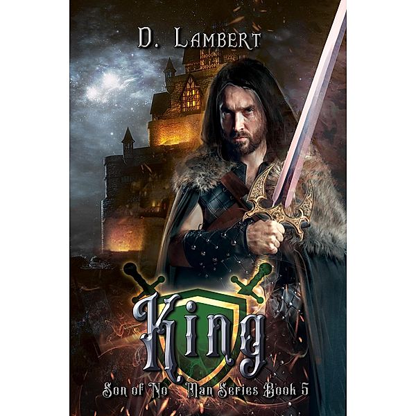 King (Son of No Man Series, #5) / Son of No Man Series, D. Lambert