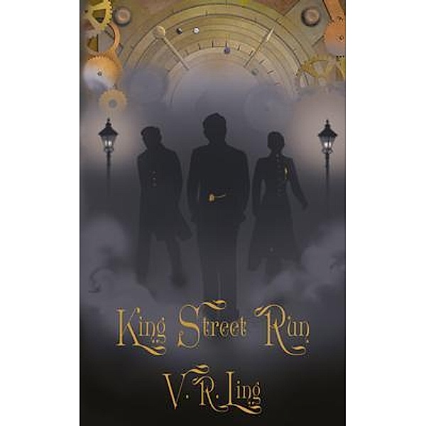 King Street Run, V. R. Ling