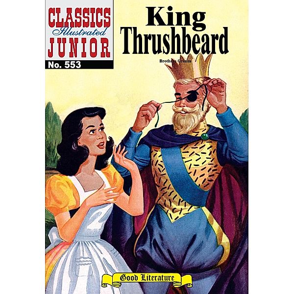 King Thrushbeard (with panel zoom)    - Classics Illustrated Junior / Classics Illustrated Junior, Grimm Brothers