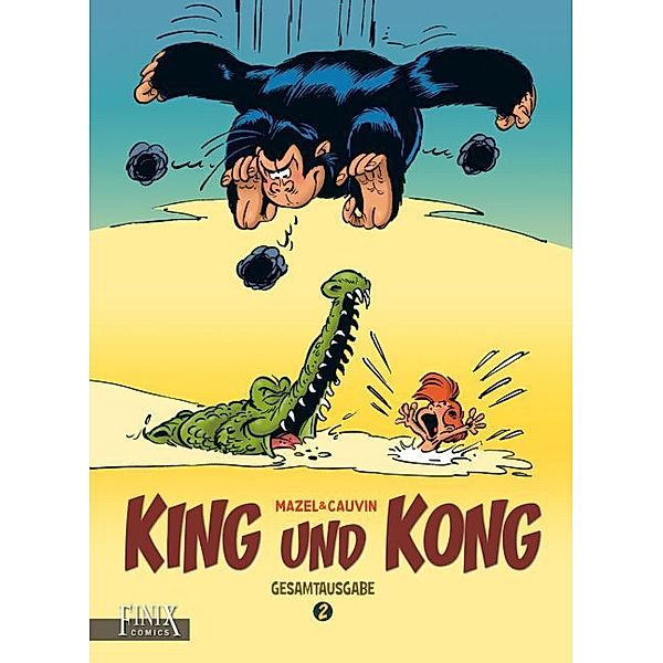King und Kong Gesamtausgabe.Bd.2, Luc Mazel, Raoul Cauvin