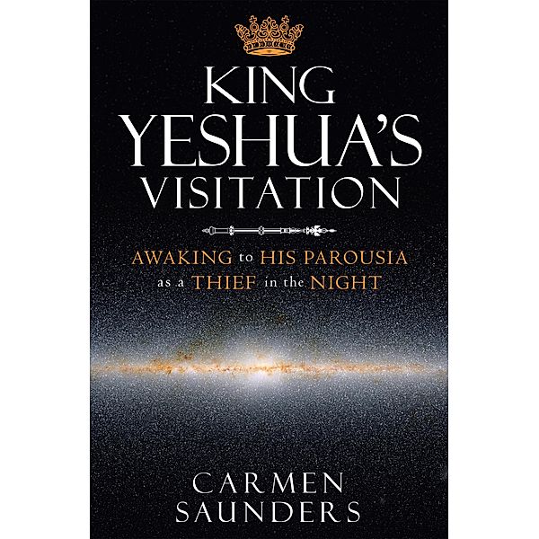 King Yeshua's Visitation, Carmen Saunders