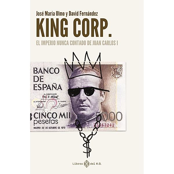 KINGCORP, Jose Maria Olmo, David Fernandez