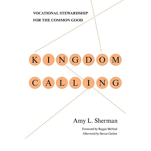 Kingdom Calling, Amy L. Sherman