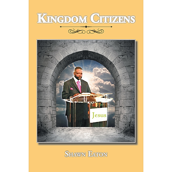 Kingdom Citizens, Shawn Eaton