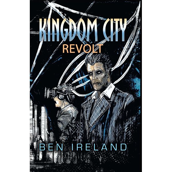 Kingdom City: Kingdom City: Revolt, Ben Ireland